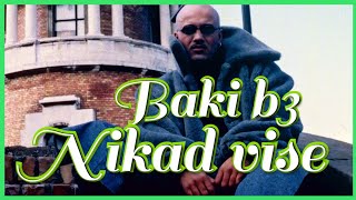 BAKI B3  NIKAD VISE  AUDIO OFFICIAL [upl. by Ayocal]