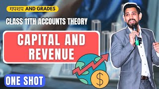 Day 6  GnG  Accounts Revision  Class 11  Capital and Revenue  One Shot [upl. by Enelaj]