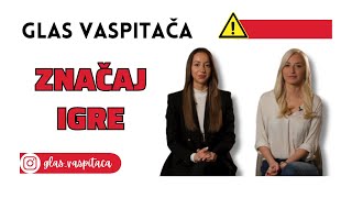 Glas vaspitača Značaj igre ključni elementi [upl. by Maxie48]