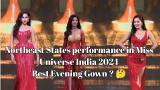 Evening Gown Round Northeast States in Miss Universe India 2024 Prelims Competition for Top 20 🤔 [upl. by Ragas524]