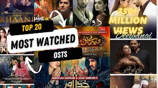 Top 20 Most viewed Pakistani Ost Most watched drama ost [upl. by Cowley]