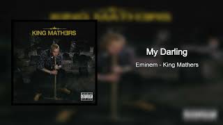 Eminem  My Darling King Mathers Version [upl. by Alita]