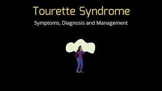 Tourette Syndrome  Symptoms Diagnosis amp Management [upl. by Nuahs]