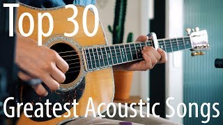 TOP 30 songs for ACOUSTIC guitar [upl. by Carmen]