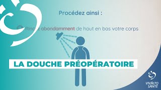 La douche préopératoire  Vivalto Santé [upl. by Neyr]