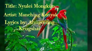 Manching konyak Nyulei mongkün [upl. by Sev]