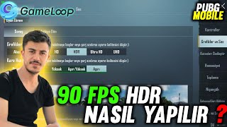 90 FPS HDR NASIL YAPILIR  2022  GAMELOOP 90 FPS  PUBG MOBİLE [upl. by Aitan]