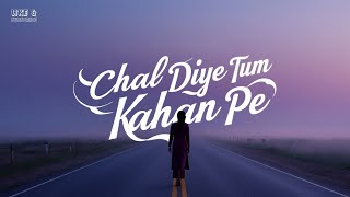 Chal Diye Tum Kahan Pe  latest OST  KMKT  RJ Ummi [upl. by Yarehs223]