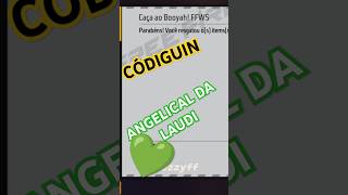 CÓDIGUIN da Angélical da laudi freefire ff humor fy viralvideo shorts freefirebrasil [upl. by Elletnwahs559]