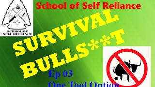 Survival Bullst Episode 03 One Tool Option [upl. by Esdnyl]