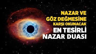 Nazar Duası Dinle ArapçaTürkçe  Nazar ve Göz Değmesi İçin Nazar Ayeti [upl. by Timus]