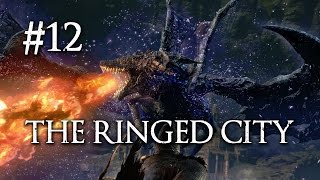 Dark Souls 3 The Ringed City 12  BOSS Schwarzfraß Midir  Midir Darkeater [upl. by Wise15]