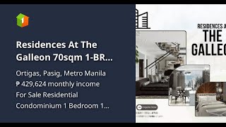 Residences At The Galleon 70sqm 1BR Condo For Sale in Ortigas Pasig [upl. by Euqirdor]