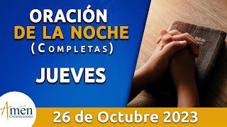 Oración De La Noche Hoy Jueves 26 Octubre 2023 l Padre Carlos Yepes l Completas l Católica l Dios [upl. by Assiran]