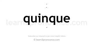 How to pronounce Quinque  English pronunciation [upl. by Marcell173]