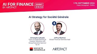 AI Strategy for Société Générale w Christophe Lattuada from SOGE  AI for Finance by Artefact 2024 [upl. by Krakow864]