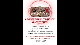 Asylum X Haunted House Ghost Tour Investigation PART 2 [upl. by Aliuqehs]