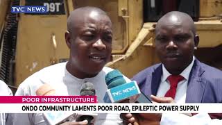 WATCH Ondo Community Laments Poor Road Epileptic Power Supply [upl. by Ayana]