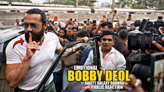 Bobby Deol Gets EMOTIONAL after Watching LIVE Public Reaction at Gaiety Galaxy Bandra  FULL VIDEO [upl. by Nnazil]