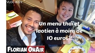 Moins de 10 euros pour un menu thaï et laotien  VLOG 229 [upl. by Mira]