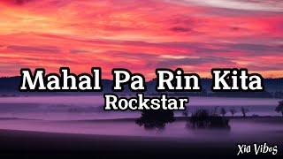 Rockstar  quotMahal Pa Rin Kitaquot lyrics [upl. by Keiko]