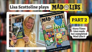 Bestselling Author Lisa Scottoline plays Mad Libs® for National Library Week Part 2  story time [upl. by Barbarese]