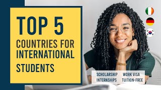 Top 5 Countries for International Students in 2024 [upl. by Amadeo185]