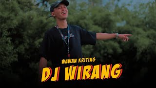 Wirang  Wawan Kriting  Cover Dj Version [upl. by Napoleon498]