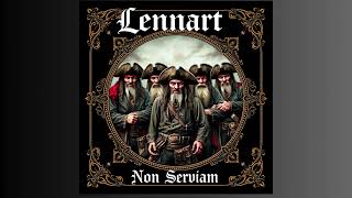 Lennart  Non Serviam [upl. by Turnheim]