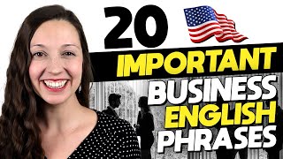 20 Important Business English Phrases [upl. by Avi306]