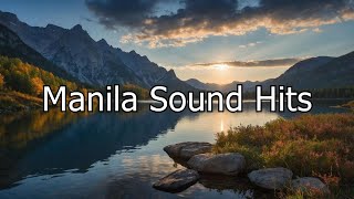 Manila Sound Hits  NonStop Playlist of Best 70s and 80s Filipino Music [upl. by Gnivri]