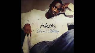 Akon  Dont Matter K Tones remix [upl. by Michaud]