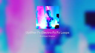 Uplifter Fx Electro Fx Fx Loops Fx soundeffects soundfx soundeffect fx loops free [upl. by Olathe]