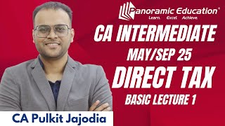 CA Inter Income Tax  Intro to Taxation  Basic Concepts  May 25Sep 25  L1  CA Pulkit Jajodia [upl. by Audris]