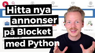 Bevakar Blocket med Python  Projekt i Web Scraping [upl. by Rhona934]