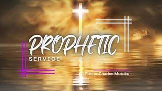 PROPHETIC SERVICE  17TH DECEMBER 2023  PASTOR CHARLES MUTUKU [upl. by Dnalevets]