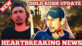 Sad😭News  For Gold Rush Fans Parker Very Heartbreaking 😭 News amp Dangerous News It Will Shock You [upl. by Waylan672]