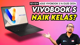 Vivobook S Naik Kelas Review ASUS Vivobook S 14 OLED 2024 [upl. by Dolph]