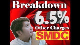 SMDC I Breakdown of 65 Other Charges [upl. by Asila]