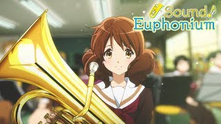 Sound Euphonium Opening  DREAM SOLISTER HD [upl. by Shea]