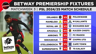 Betway Premiership 2024 Fixtures Matchweek 3  PSL Log Standings Table as of 22 Sept 2024 [upl. by Sosna]