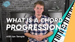 What Is a Chord Progression [upl. by Gustafson389]