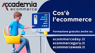 Cosè lEcommerce  Videolezione breve 1 [upl. by Mei]