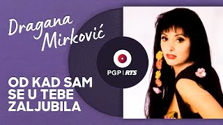 Dragana Mirković  Od kad sam se u tebe zaljubila  Audio 1994 HD [upl. by Naraj]