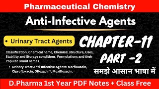 Ch11  P2 Pharmaceutical Chemistry  Urinary Tract AntiInfective Agents  DPharma 1st Year [upl. by Ilaw814]