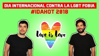 Día contra la LGBT fobia  IDAHOT 2018 [upl. by Maitilde]