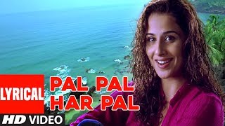 Pal Pal Har Pal Lyrical Video Song  Lage Raho Munna Bhai  Sonu NigamShreya Ghosal Sanjay DVidya [upl. by Aiynat]