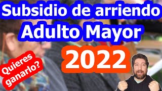 👵 Subsidio de arriendo adulto mayor 2022  llamado especial 👴 ¿Quieres postular [upl. by Anauq]