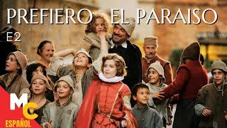 PREFIERO EL PARAÍSO T1  Episodio 2 miniserie completa en español latino [upl. by Swanson393]