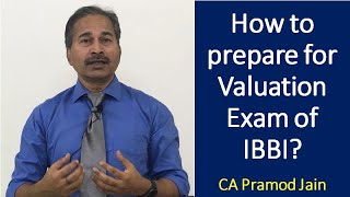 How to prepare for Valuation Exam of IBBI I CA Pramod Jain [upl. by Fairfield]